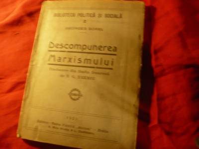 G.Sorrel - Descompunerea Marxismului - Ed. 1921 Ancora ,104 pag foto