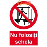 Indicator nu folositi schela