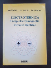 ELECTROTEHNICA CAMP ELECTROMAGNETIC CIRCUITE ELECTRICE - Tomescu foto