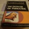 Dictionar de psihiatrie - Larousse - 1998