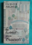 Tudor Arghezi &ndash; Cu bastonul prin Bucuresti ( prima editie )