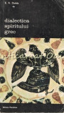 Dialectica Spiritului Grec - E. R. Dodds