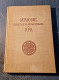 Catalogul Muzeului de arta populara al RPR 1957