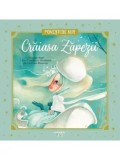 Craiasa Zapezii. Povesti de Aur/Hans Christian Andersen, Cristina Donovici