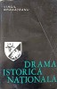 Drama Istorica Nationala - Virgil Bradateanu (1966, Paperback, 274 pagini) - Teatru Romanesc, Editura Pentru Literatura