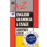 Geoffrey Leech - An A-Z of English grammar &amp; usage - 133019