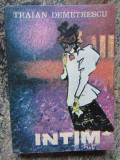 Intim, Traian Demetrescu. ed Scrisul Romanesc, Craiova 1983