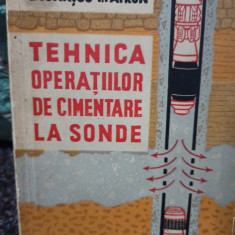 E. Ionascu - Tehnica operatiilor de cimentare la sonde (1962)