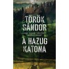 A hazug katona - T&ouml;r&ouml;k S&aacute;ndor