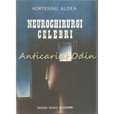 Neurochirurgi Celebri - Hortensiu Aldea