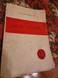 Traian Chelariu - Aur Vechiu (cu dedicatie pentru poetul Iulian Vesper)