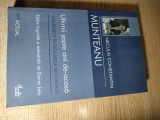 Cumpara ieftin Neculai Constantin Munteanu - Ultimii sapte ani de-acasa - dosarele Securitatii