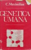 Genetica Umana - St.Milcu, C.Maximilian, Editura Stiintifica Enciclopedica, 1982, Romana, Carte Anatomie