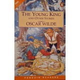 Oscar Wilde - The young king and other stories (Editia: 2000)