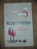 Iubiri caraghioase- Milan Kundera