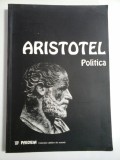 POLITICA - ARISTOTEL - Bucuresti Paideia, 2001