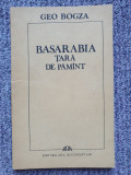 Geo Bogza - Basarabia tara de pamant, 1991, 104 pag, stare f buna, 36, Albastru