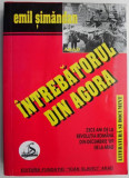 Cumpara ieftin Intrebatorul din agora &ndash; Emil Simandan - Carte