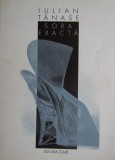 Iulian Tanase, Sora exacta