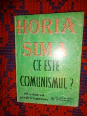 Ce este comunismul ? - Horia Sima / editura Gordian , an 1994 , 149 PAGINI/ NU TRIMIT PRIN CURIERAT