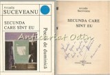 Secunda Care Sunt Eu - Arcadie Suceveanu - Versuri - Editie cu Dedicatie &amp; Autograf - 1992