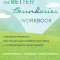 The Better Boundaries Workbook: A Cbt-Based Program to Help You Set Limits, Express Your Needs, and Create Healthy Relationships