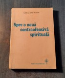 Spre o noua Contraofensiva spirituala Dan Zamfirescu