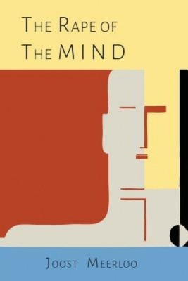 The Rape of the Mind: The Psychology of Thought Control, Menticide, and Brainwashing foto