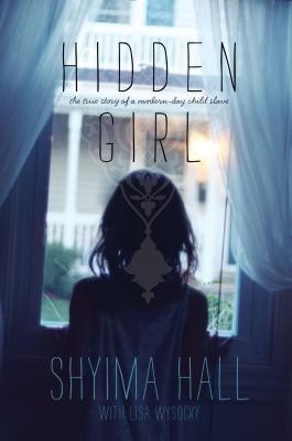 Hidden Girl: The True Story of a Modern-Day Child Slave foto