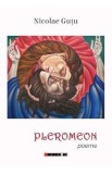 Pleromeon - Nicolae Gutu