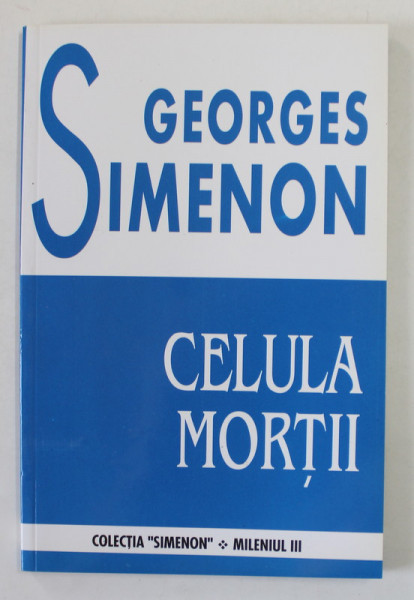CELULA MORTII de GEORGES SIMENON , ANII &#039;90