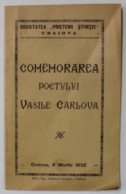COMEMORAREA POETULUI VASILE CARLOVA , CRAIOVA , 6 MARTIE , 1932 foto