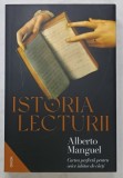 ISTORIA LECTURII de ALBERTO MANGUEL , 2022