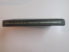 PRINCIPII STIINTIFICE DE ALIMENTATIE A ANIMALELOR DOMESTICE , 1958