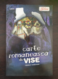 CARTE ROMANEASCA DE VISE - TALMACIRI TRADITIONALE