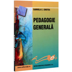 Pedagogie generala - Gabriela C. Cristea
