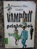 Vampirii printre noi-Rosemary Ellen Guiley, 1993