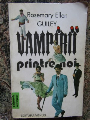 Vampirii printre noi-Rosemary Ellen Guiley, 1993 foto