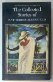 THE COLLECTED STORIES of KATHERINE MANSFIELD , 2006, COPERTA BROSATA