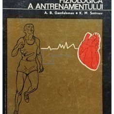 A. B. Gandelsman - Fundamentarea fiziologica a antrenamentului (editia 1973)