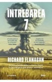 Intrebarea 7 - Richard Flanagan