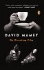 On Directing Film - Ghid Regie Cinema de David Mamet, Carte Straina in Engleza