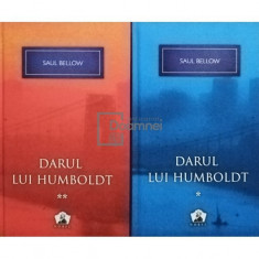 Saul Bellow - Darul lui Humboldt, 2 vol. (editia 2012)