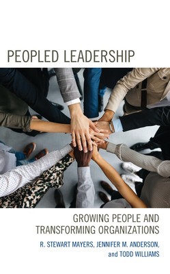 Peopled Leadership: Growing People and Transforming Organizations foto
