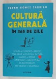 CULTURA GENERALA IN 365 DE ZILE de PEDRO GOMEZ CARRIZO , 2024