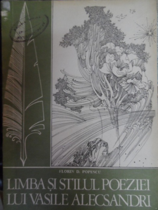 Limba Si Studiul Poeziei Lui Vasile Alecsandri - Florin D. Popescu ,548394