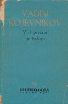 Vi-l prezint pe Baluev foto