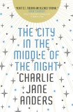 City in the Middle of the Night | Charlie Jane Anders, Titan Books Ltd