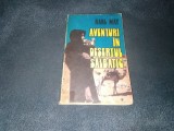 KARL MAY - AVENTURI IN DESERTUL SALBATIC