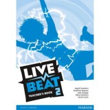 Live Beat 2 Teacher&#039;s Book 2 - Ingrid Freebairn